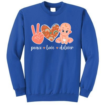 Peace Love Deliver Ob Nurse Obstetrical Nursing Gift Sweatshirt