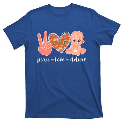 Peace Love Deliver Ob Nurse Obstetrical Nursing Gift T-Shirt