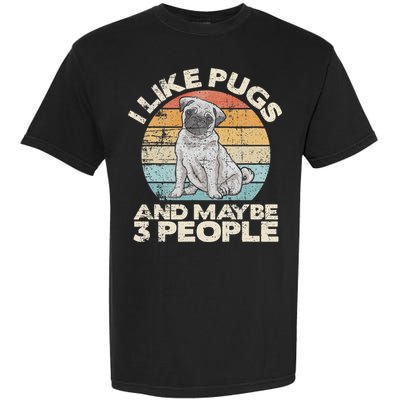 Pug Lover Dog Lover Gift Retro Pug Garment-Dyed Heavyweight T-Shirt