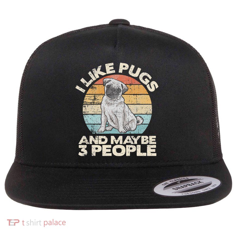 Pug Lover Dog Lover Gift Retro Pug Flatbill Hat