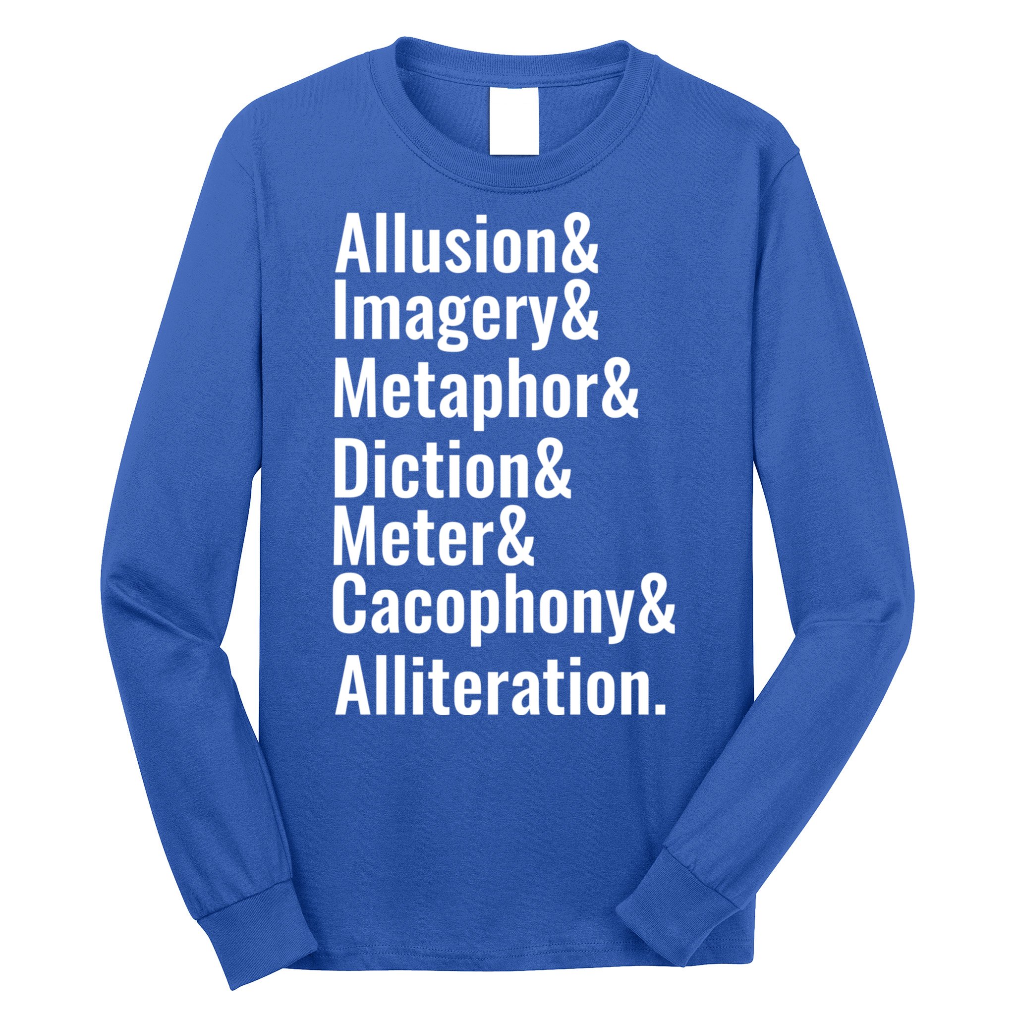 Poetry Literary Devices Literature Words Quote Meaningful Gift Long Sleeve Shirt