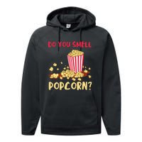 Popcorn Lover Do You Smell Movie Snack Popcorn Cinema Performance Fleece Hoodie