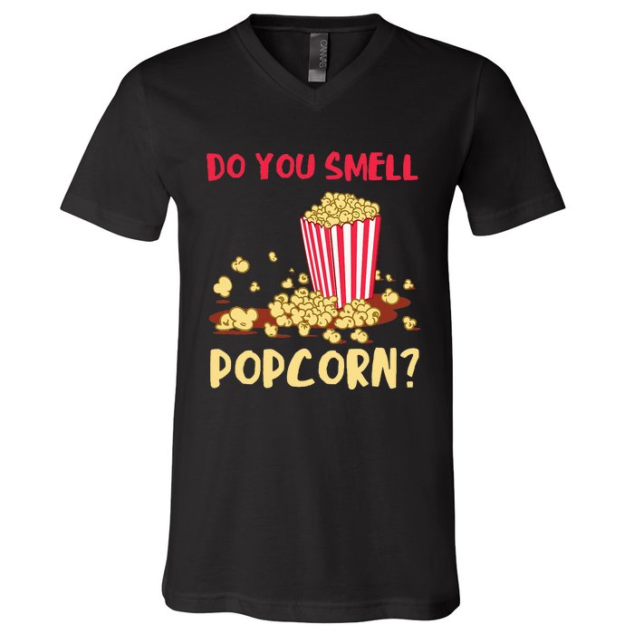 Popcorn Lover Do You Smell Movie Snack Popcorn Cinema V-Neck T-Shirt