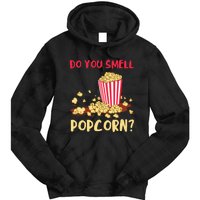 Popcorn Lover Do You Smell Movie Snack Popcorn Cinema Tie Dye Hoodie