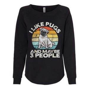 Pug Lover Dog Lover Gift Retro Pug Womens California Wash Sweatshirt