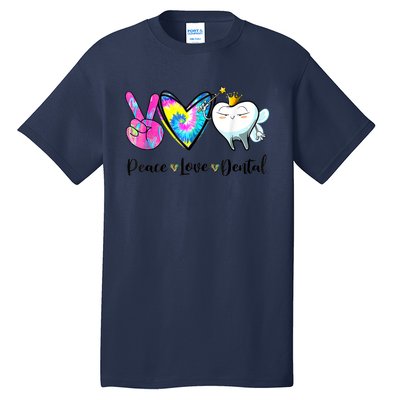 Peace Love Dental Hygienist Dental Assistant Dentist Office Tall T-Shirt