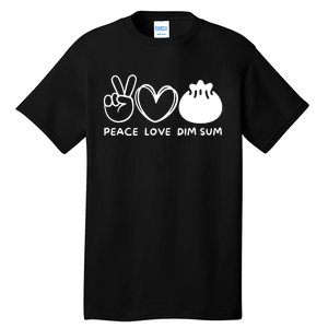 Peace Love Dim Sum Retro Dim Sum Lover Food Lover Tall T-Shirt