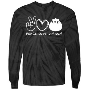 Peace Love Dim Sum Retro Dim Sum Lover Food Lover Tie-Dye Long Sleeve Shirt