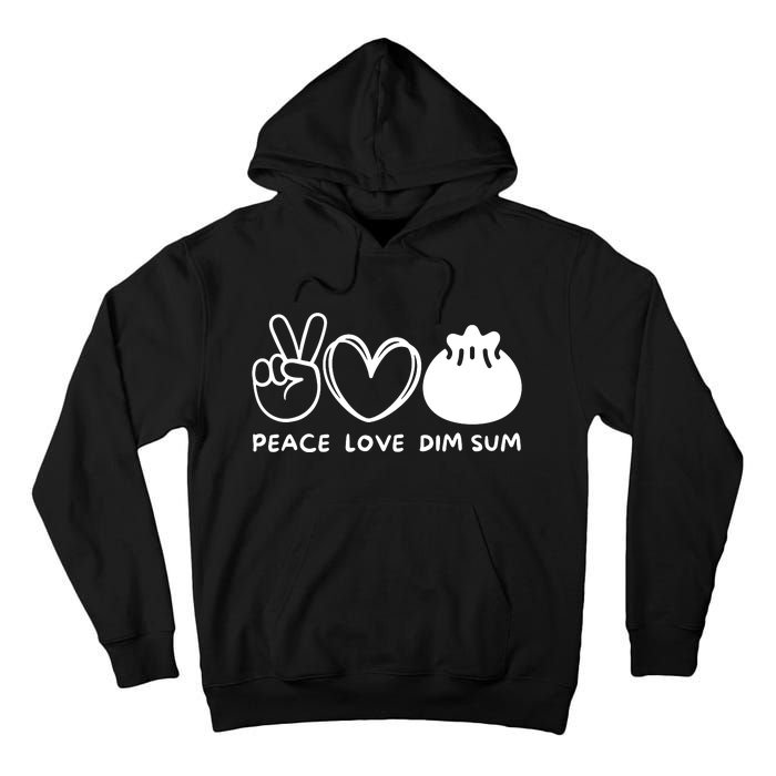 Peace Love Dim Sum Retro Dim Sum Lover Food Lover Tall Hoodie