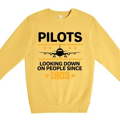 Pilots Looking Down On People Since 1903 Premium Crewneck Sweatshirt