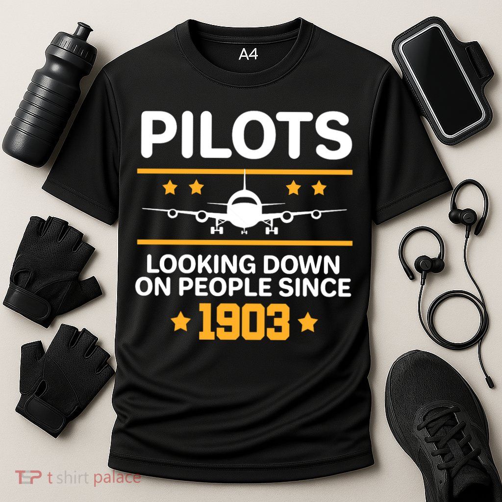 Pilots Looking Down On People Since 1903 Performance Shirt