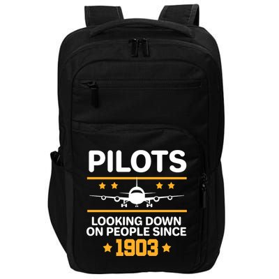 Pilots Looking Down On People Since 1903 Impact Tech Backpack