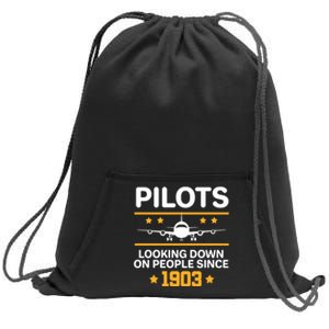 Pilots Looking Down On People Since 1903 Sweatshirt Cinch Pack Bag