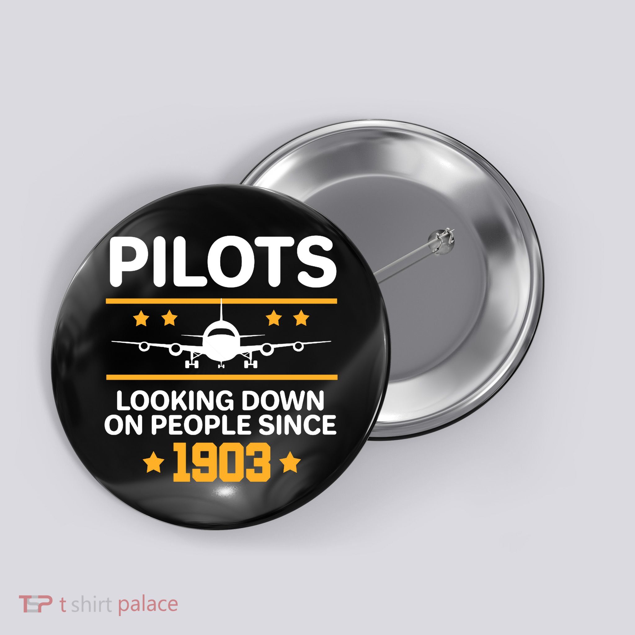 Pilots Looking Down On People Since 1903 Button