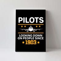 Pilots Looking Down On People Since 1903 Canvas