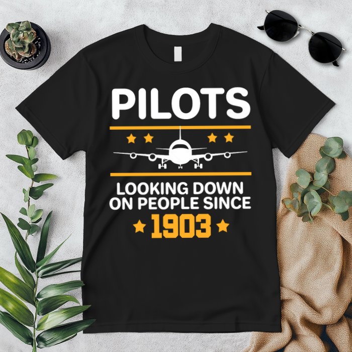 Pilots Looking Down On People Since 1903 Premium T-Shirt