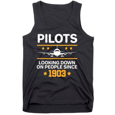 Pilots Looking Down On People Since 1903 Tank Top