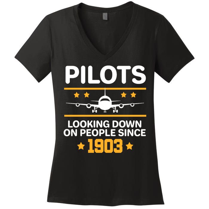 Pilots Looking Down On People Since 1903 Women's V-Neck T-Shirt