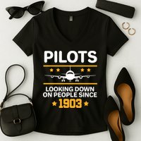 Pilots Looking Down On People Since 1903 Women's V-Neck T-Shirt