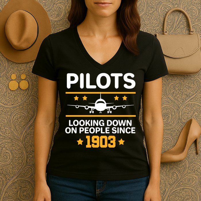 Pilots Looking Down On People Since 1903 Women's V-Neck T-Shirt