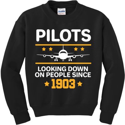 Pilots Looking Down On People Since 1903 Kids Sweatshirt