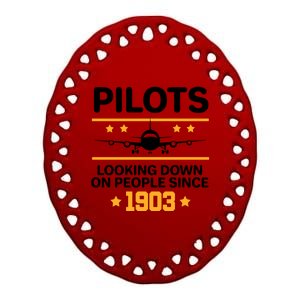 Pilots Looking Down On People Since 1903 Ceramic Oval Ornament