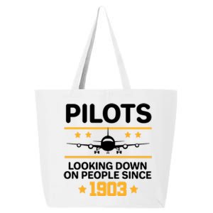 Pilots Looking Down On People Since 1903 25L Jumbo Tote