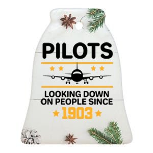 Pilots Looking Down On People Since 1903 Ceramic Bell Ornament