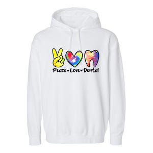 Peace Love Dental Gift Assistant Hygienist Dentist Gift Garment-Dyed Fleece Hoodie