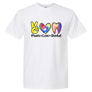 Peace Love Dental Gift Assistant Hygienist Dentist Gift Garment-Dyed Heavyweight T-Shirt