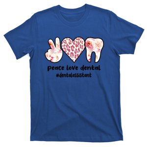 Peace Love Dental Assistant Best Dental Assistant Great Gift T-Shirt