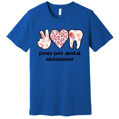 Peace Love Dental Assistant Best Dental Assistant Great Gift Premium T-Shirt