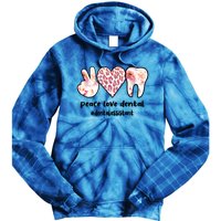 Peace Love Dental Assistant Best Dental Assistant Great Gift Tie Dye Hoodie