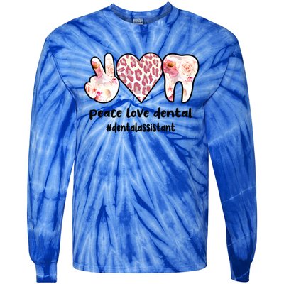 Peace Love Dental Assistant Best Dental Assistant Great Gift Tie-Dye Long Sleeve Shirt