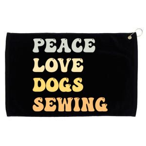 Peace Love Dogs Sewing Funny Retro Gift Grommeted Golf Towel