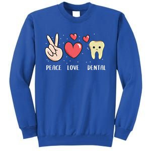 Peace Love Dental Dentistry Quote For Dentist Assistant Gift Tall Sweatshirt