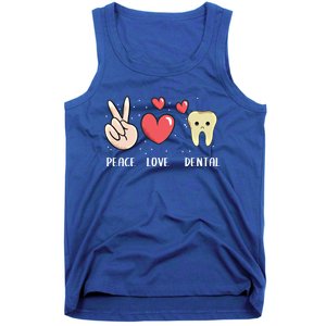 Peace Love Dental Dentistry Quote For Dentist Assistant Gift Tank Top