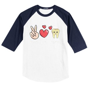 Peace Love Dental Dentistry Quote For Dentist Assistant Gift Baseball Sleeve Shirt