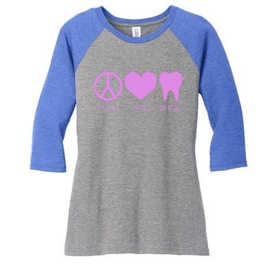 Peace Love Dental Student Assistant Tooth Hygienist Dentist Great Gift Women's Tri-Blend 3/4-Sleeve Raglan Shirt