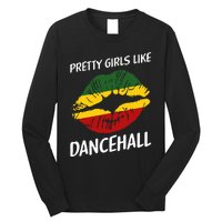 Pretty Like Dancehall Jamaican Girl Jamaica Long Sleeve Shirt