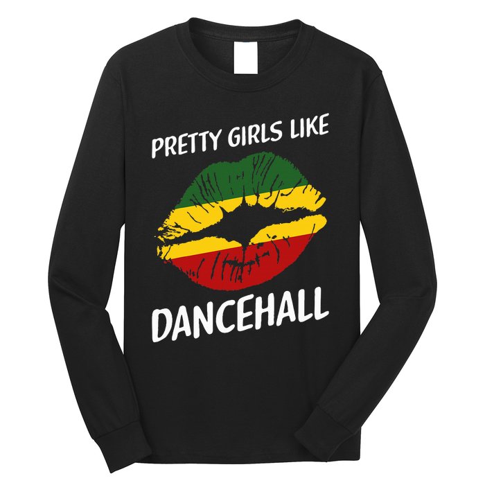 Pretty Like Dancehall Jamaican Girl Jamaica Long Sleeve Shirt