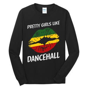 Pretty Like Dancehall Jamaican Girl Jamaica Tall Long Sleeve T-Shirt