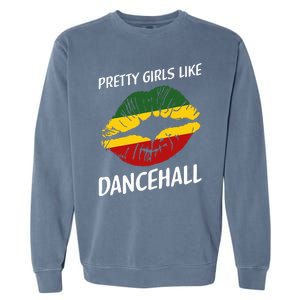 Pretty Like Dancehall Jamaican Girl Jamaica Garment-Dyed Sweatshirt