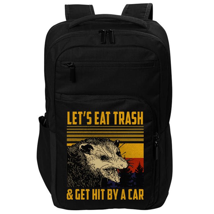 Possum LetS Eat Trash And Get Hit By A Car Impact Tech Backpack