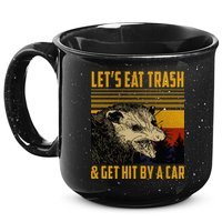 Possum LetS Eat Trash And Get Hit By A Car 15oz Campfire Ceramic Mug