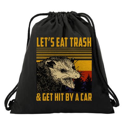 Possum LetS Eat Trash And Get Hit By A Car Drawstring Bag