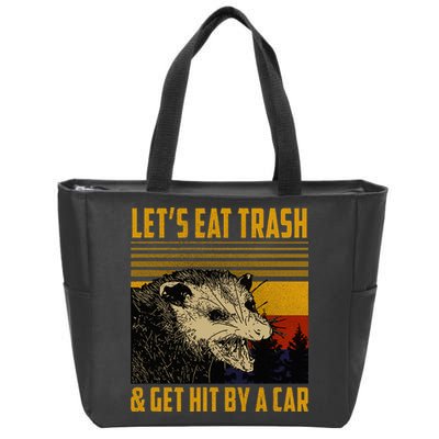 Possum LetS Eat Trash And Get Hit By A Car Zip Tote Bag