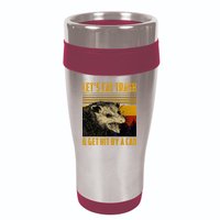 Possum LetS Eat Trash And Get Hit By A Car 16oz Travel Tumbler