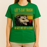 Possum LetS Eat Trash And Get Hit By A Car T-Shirt