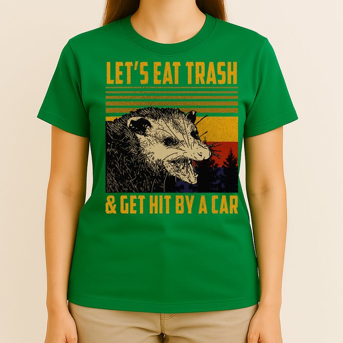 Possum LetS Eat Trash And Get Hit By A Car T-Shirt